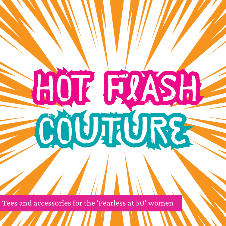 Hot Flash Couture