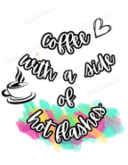 Quirky Women's tees - Coffee and hot flashes