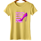 Quirky Women's tees - Stillettoes