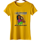 Quirky Women's tees - Houdu Yen Eega - Housework